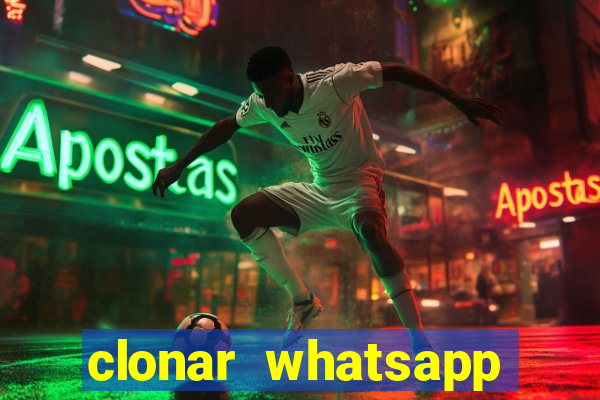 clonar whatsapp pelo email