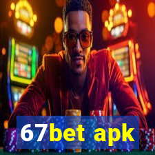 67bet apk