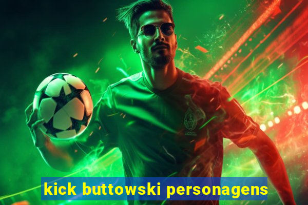 kick buttowski personagens