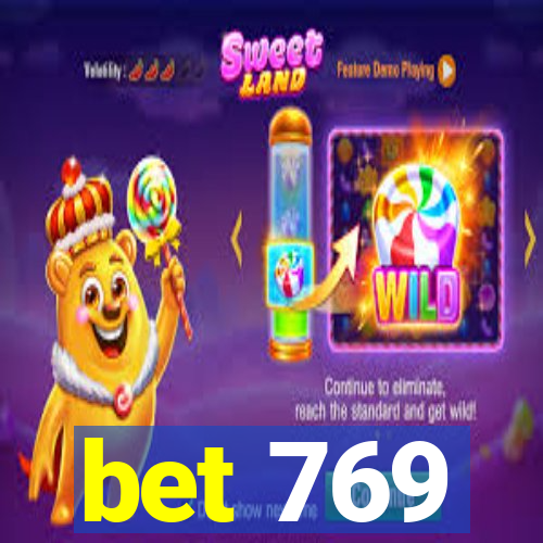 bet 769