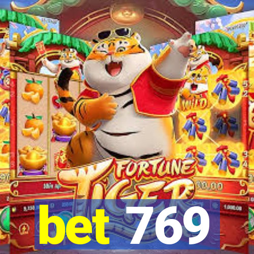 bet 769