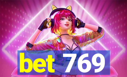 bet 769