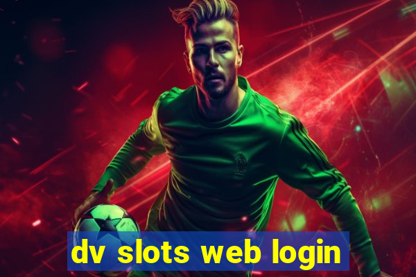 dv slots web login