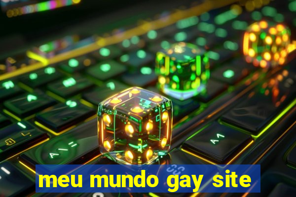 meu mundo gay site