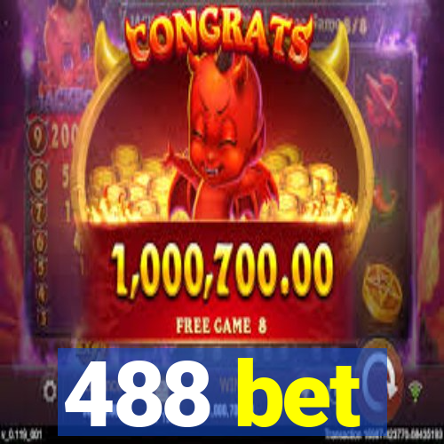 488 bet