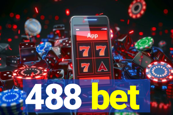 488 bet