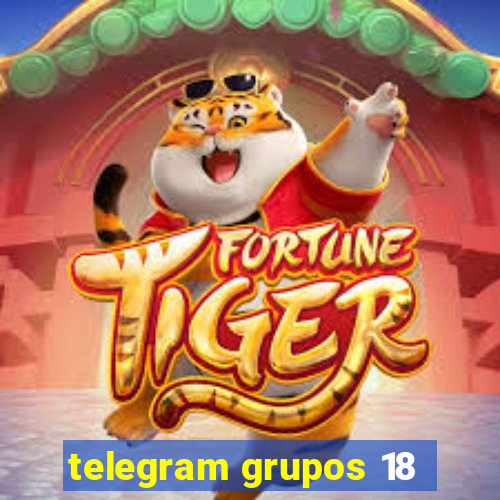 telegram grupos 18