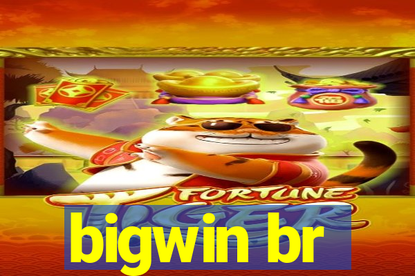 bigwin br