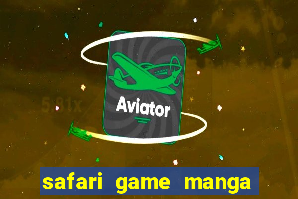 safari game manga pt br