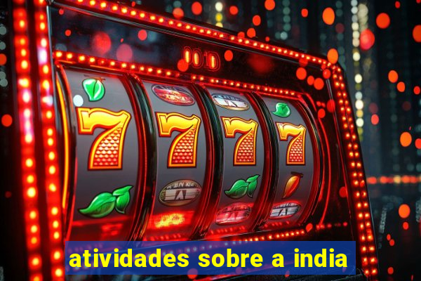 atividades sobre a india