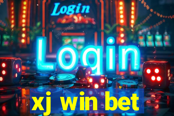 xj win bet