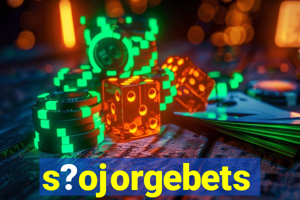 s?ojorgebets