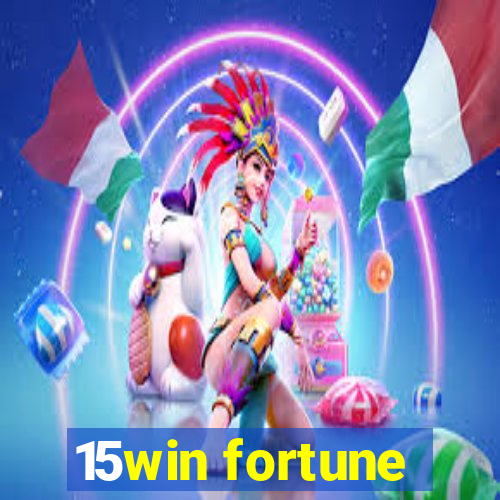 15win fortune