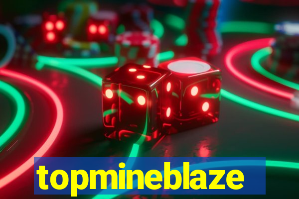 topmineblaze