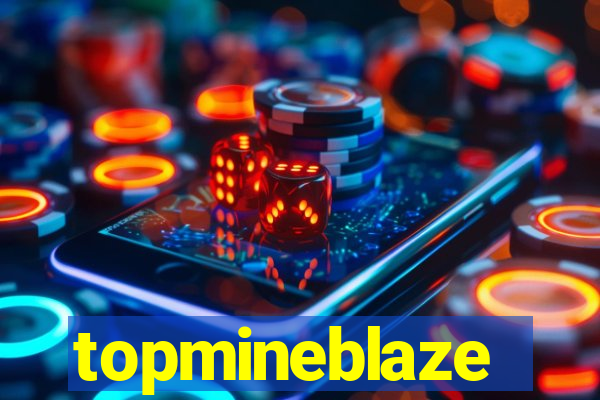 topmineblaze