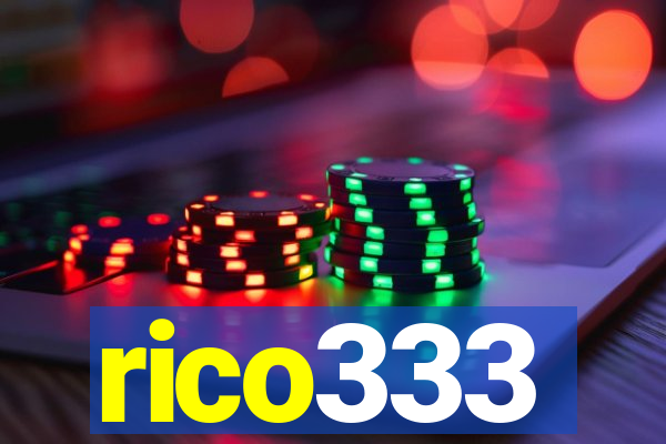 rico333