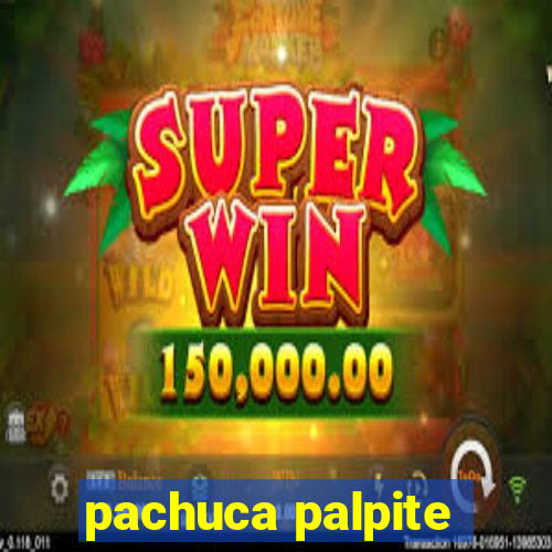 pachuca palpite