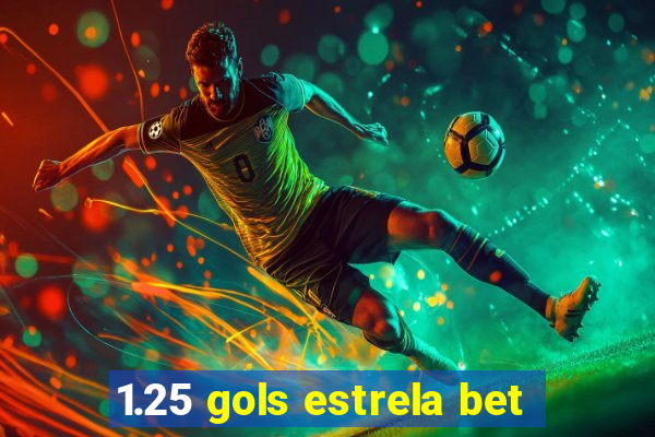 1.25 gols estrela bet