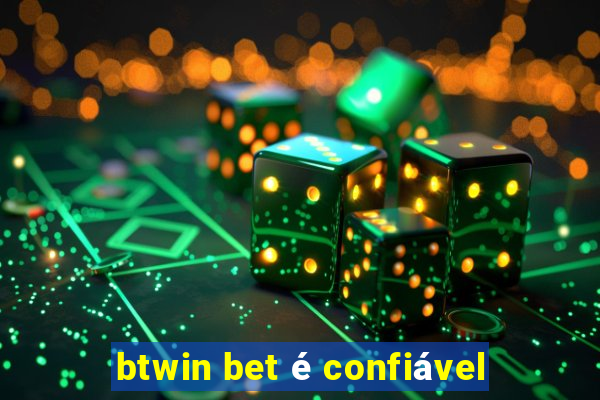 btwin bet é confiável