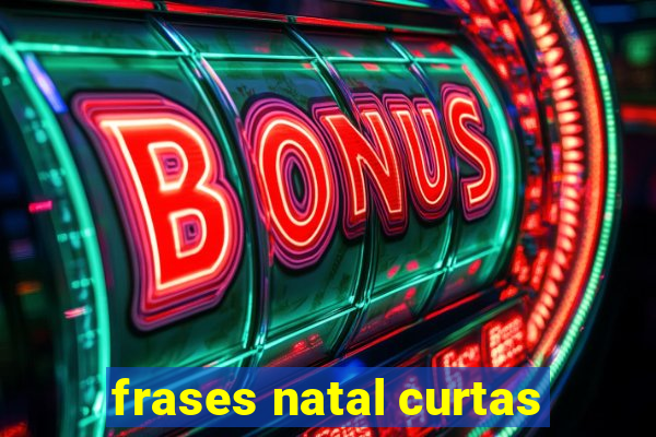 frases natal curtas