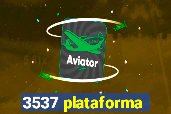 3537 plataforma