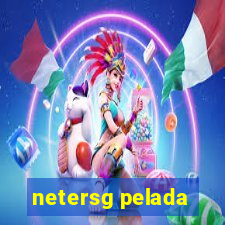 netersg pelada