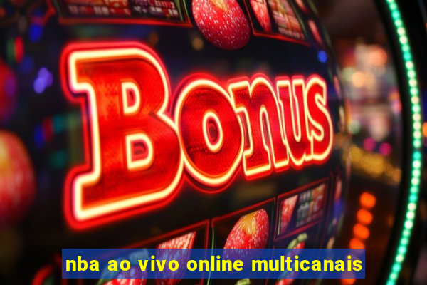 nba ao vivo online multicanais