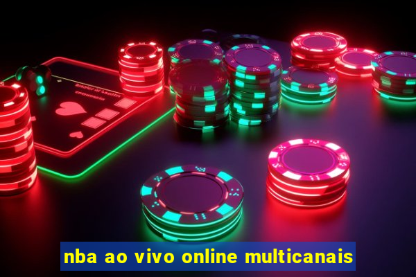 nba ao vivo online multicanais