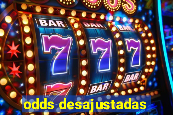 odds desajustadas