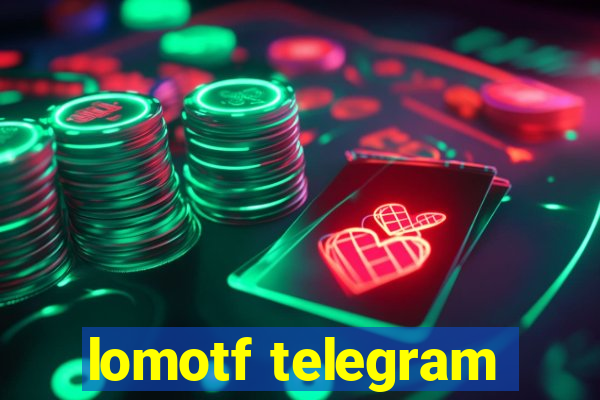 lomotf telegram