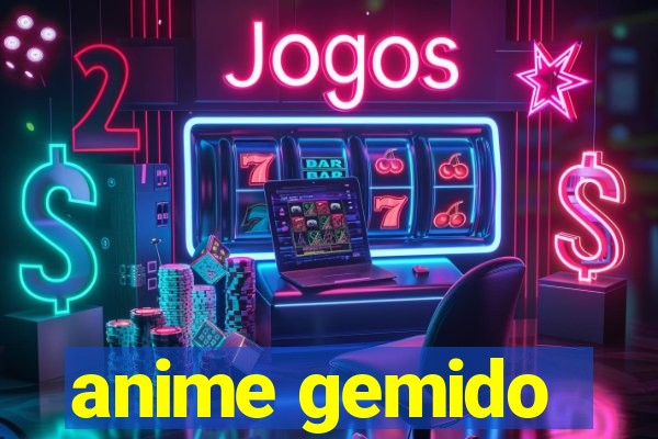 anime gemido