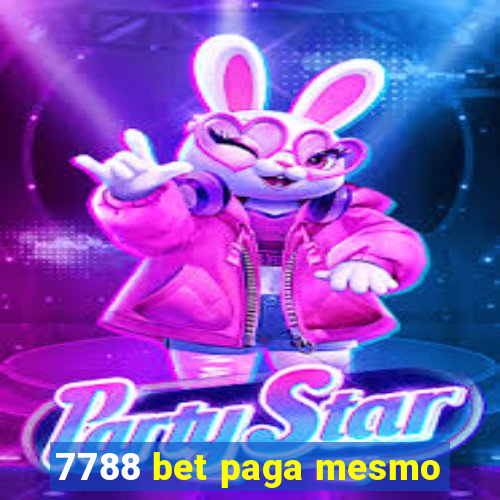 7788 bet paga mesmo