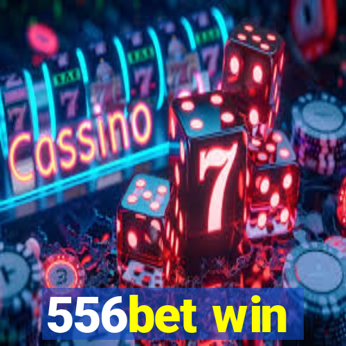 556bet win