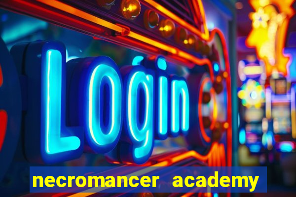 necromancer academy and the genius summoner ler