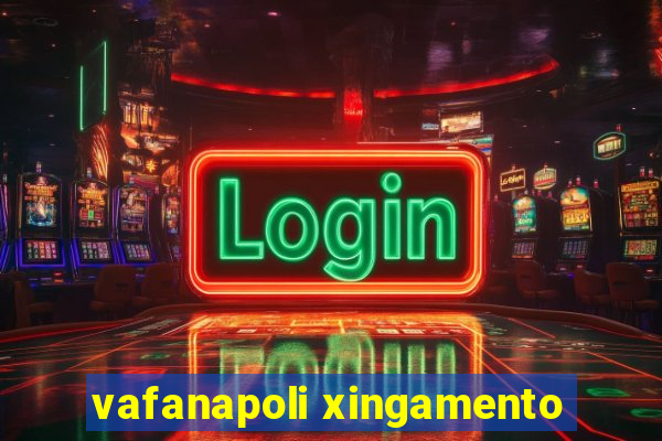 vafanapoli xingamento