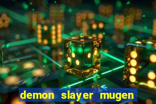 demon slayer mugen apk download