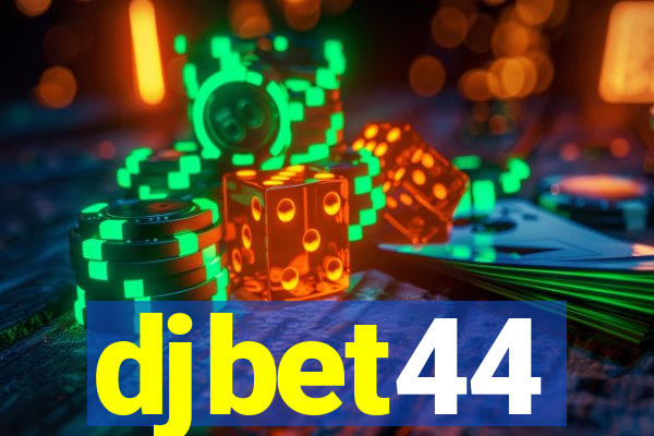 djbet44