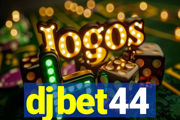 djbet44