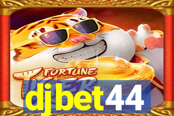 djbet44