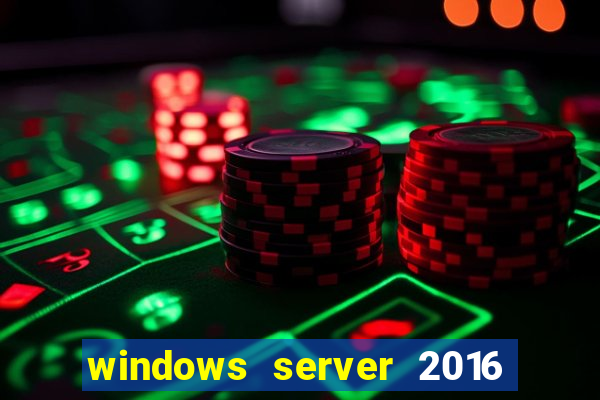 windows server 2016 download iso pt br