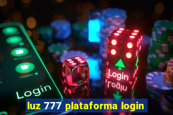 luz 777 plataforma login