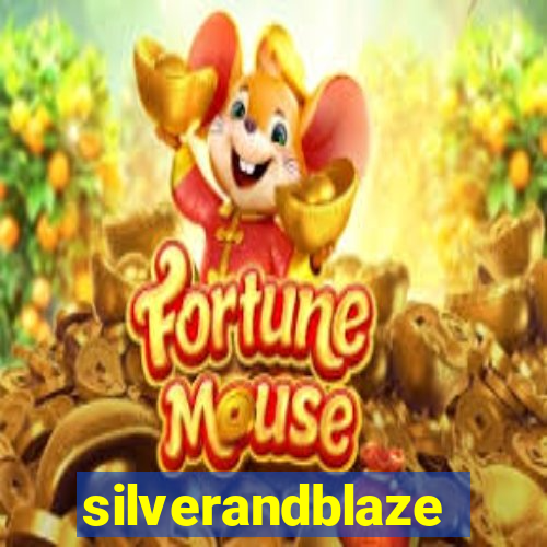 silverandblaze