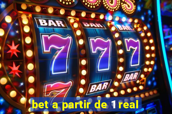 bet a partir de 1 real