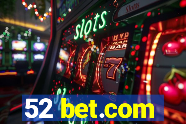 52 bet.com