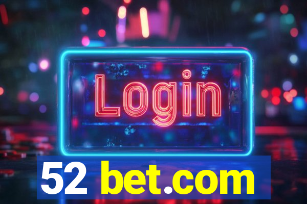 52 bet.com