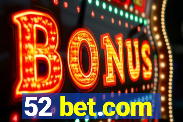 52 bet.com