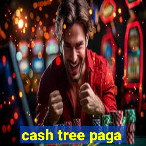 cash tree paga