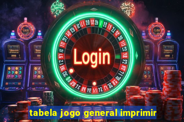 tabela jogo general imprimir