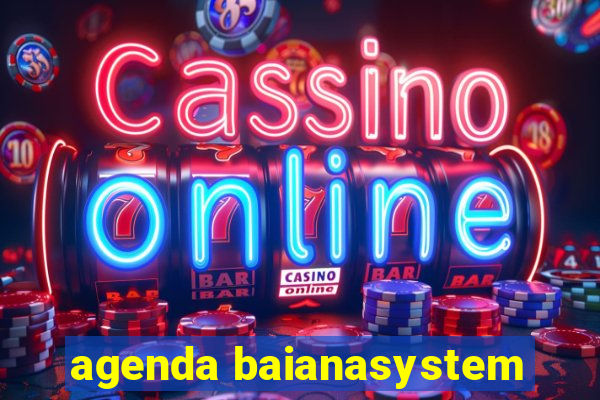 agenda baianasystem