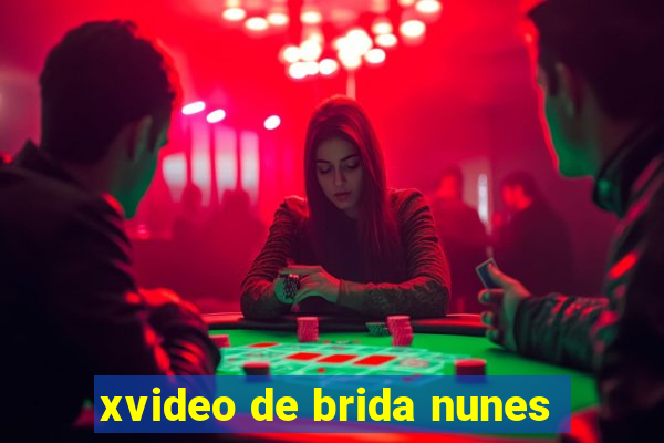 xvideo de brida nunes